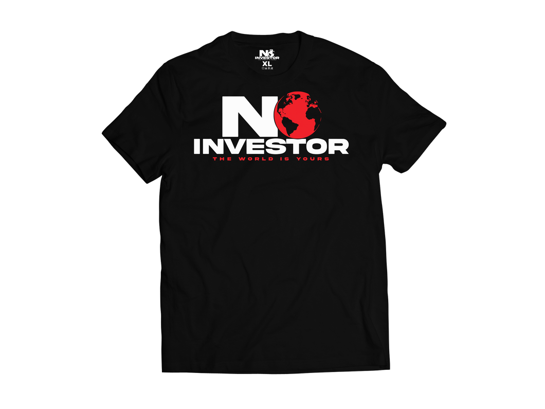 No Investor T-Shirt (Globe)